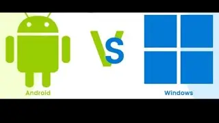 Windows vs Android