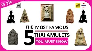 Learn Thai EP 238 : The 5 most famous Thai Buddha Amulets you must know!! #thailand #thai #learnthai