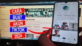 Cara Membuat Akun Tiktok Terbaru 2024 Menggunakan HP untuk Pemula @KangDesob