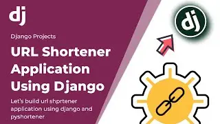 Url shortener Application using Python and Django Framework
