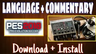 PES 2018:LANGUAGE + COMMENTARY PACK (Download + Install)