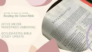 Joyce Meyer Ministries Unboxing | ECCLESIASTES Bible Study Update | 8-20-21