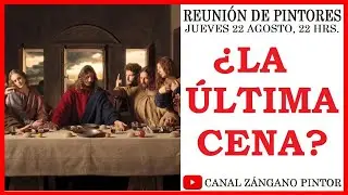 POLÉMICAS, ERRORES, OTRAS VERSIONES...¡LA ÚLTIMA CENA REVELADA!