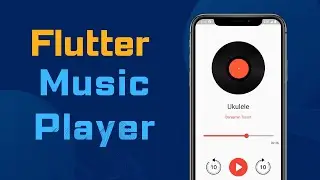 Flutter Music Player Tutorial | Audio Player for Android and iOS
