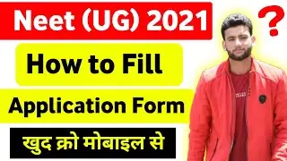 NEET(UG)2021 Application from fill up STEP by STEP || How to fill NEET application form|Step by Step