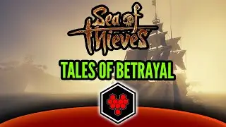 Sea Of thieves: Tales of Betrayal (Pilot ep)