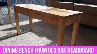 Dining bench from a 50 year old oak headboard