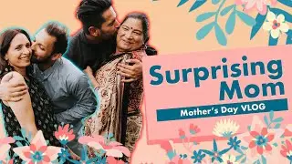 SURPRISING MOM | Mother's Day VLOG | Amit & Aditya