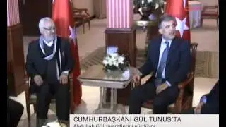 etv CUMHURBAŞKANI GÜL TUNUS'TA