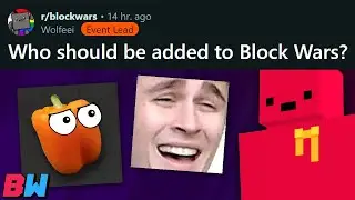Who should be added to Block Wars?