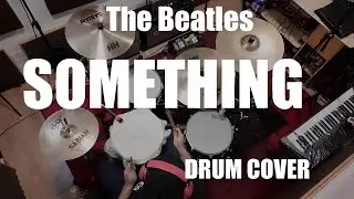 Something (The Beatles) Drum Cover