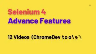 Selenium 4 Cutting Edge New Features - COMING SOON