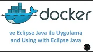 Docker Başlangıçtan Orta Düzeye Kadar ve Java ile Örnek Uygulamalar