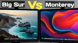 macOS monterey vs macOS Big sur Top 15 Difference