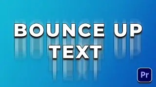 Bounce Up Text Effect Premiere Pro Tutorial