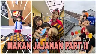 MAKAN JAJANAN PART II