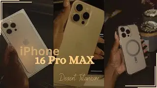 iPhone 16 Pro Max Unboxing (512 GB) | Aesthetic + Setup, & Accessories W/ Camera Test | Tiana Love