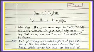 for anne gregory question answer | For anne fregory class 10 question answer | ncert solutions