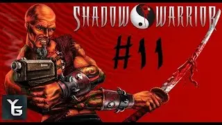 Shadow Warrior Part 11 - We finally get a Shotgun Baby!!!
