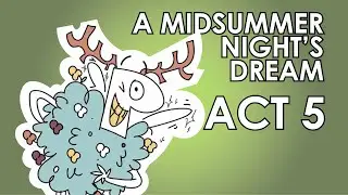 A Midsummer Night's Dream - Act 5 Summary - Schooling Online