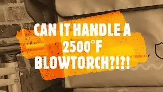 Fireproof Bag versus a 2500°+ Kitchen Torch!!