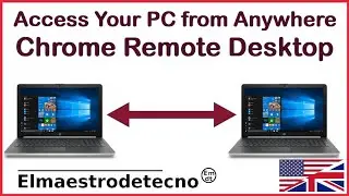 “Access Your PC from Anywhere (Free & Easy) | Chrome Remote Desktop”