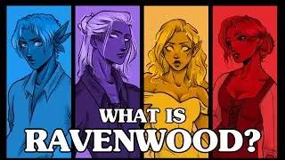 The Guide to Watching Ravenwood Academy || What is Ravenwood?