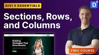 Divi 5 Sections, Rows & Columns Explained | Layout Structure Basics