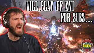 FINAL FANTASY XVI Live Stream 4 | GV Gaming