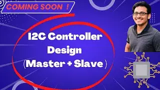 I2C Controller Design | Master+Slave Protocol | Working Principle | Verilog Code | 
