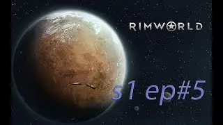 [Rimworld] Топ летсплей на харде - Выжить любой ценой ep#5- =женский коллектив=