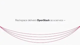 Rackspace Delivers OpenStack as a Service