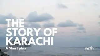 Story Of Karachi | A short plea