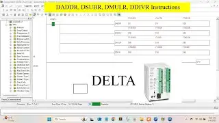 Delta PLC Tutorial 11: DADDR, DSUBR, DMULR, DDIVR Instructions