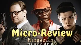 Kingsman: The Secret Service Micro-Review