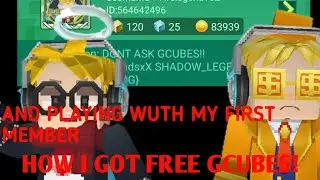 HOW I GOT FREE GCUBES!!! AND PLAYING WITH MY FIRST MEMBER!!
