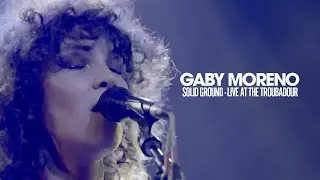 Gaby Moreno - Solid Ground (Live from the Troubadour)
