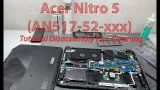 Disassembly Acer Nitro 5 AN517 Repair Replace Cleaning fan