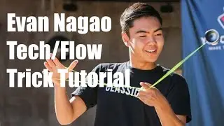 Evan Nagao Tech/Flow YoYo Trick Tutorial