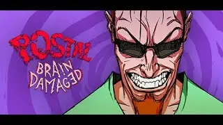 POSTAL: Brain Damaged