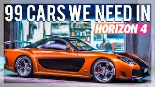 99 Cars We Need In Forza Horizon 4! Custom Builds, Racing / JDM Icons, Supercars (INSANE CAR SOUNDS)