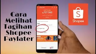Cara Melihat Tagihan Shopee Paylater