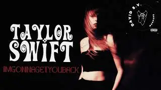 Say It Right x imgonnagetyouback | Nelly Furtado, Taylor Swift (Mashup)