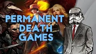 The Beauty of Permanent Death Games | BoukenJima