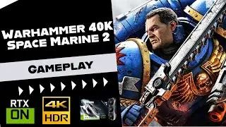 Gameplay de Warhammer 40000: Space Marine 2 en 4K | Máxima Calidad y Rendimiento | Simulación HDR PQ