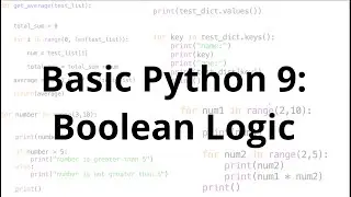Python Basics 9: Boolean Logic (AND / OR / NOT)