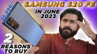 I Tested This Samsung Device in 2023 | Only Two Reasons to Buy Ft. Samsung Galaxy S20 FE ⚡🔥