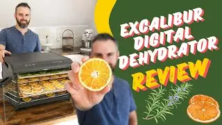 Excalibur 6 Tray Digital Dehydrator Review. Let's dehydrate some orange slices and fresh herbs!