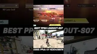 Best PPsh Loadout Season - 07 