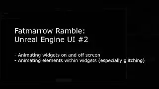 Unreal Engine UI #-2 - animating widgets and widget elements